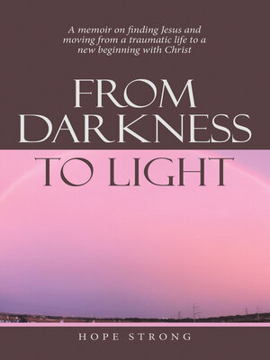 cover image of From Darkness to Light